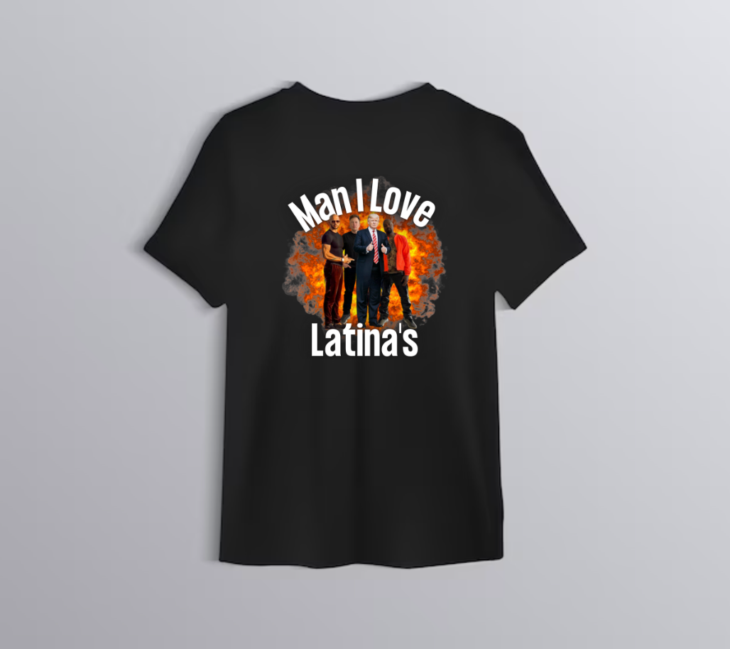 Man I Love Latina's T-Shirt
