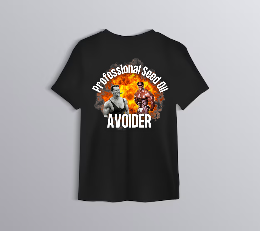 Professional Seed Oil Avoider T-shirt